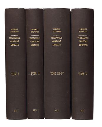 ESTIENNE PRESS  ESTIENNE, HENRI. Thesaurus Graecae linguae. 5 vols. in 4. 1572-73.  Lacks 6 leaves in Volume 1 and 29 in Volume 2.